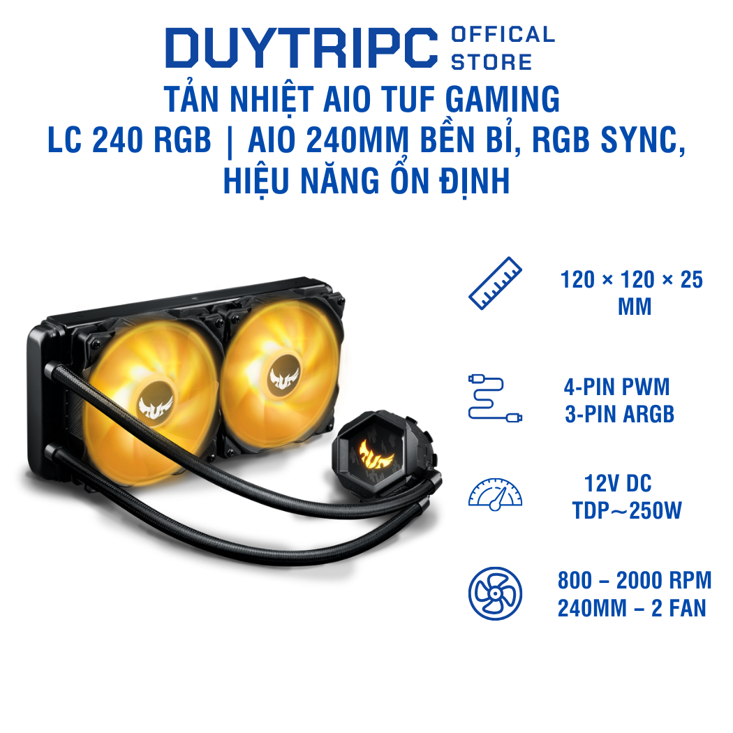 Tản nhiệt AIO TUF Gaming LC 240 RGB | AIO 240mm bền bỉ, RGB Sync, hiệu năng ổn định